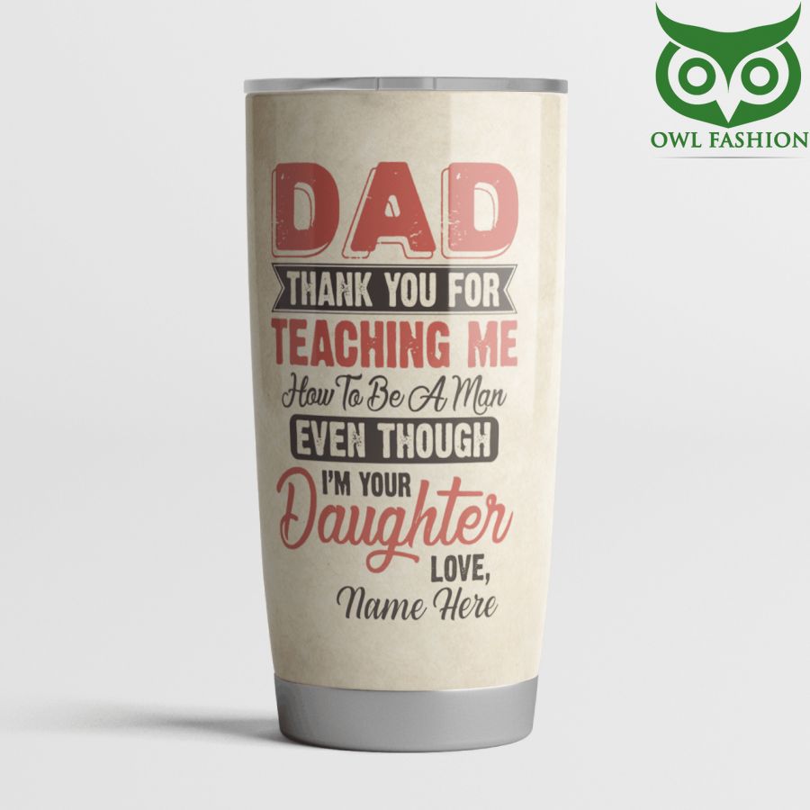 Personalized tumbler Baseball daughter thanks Dad for teaching me to be man