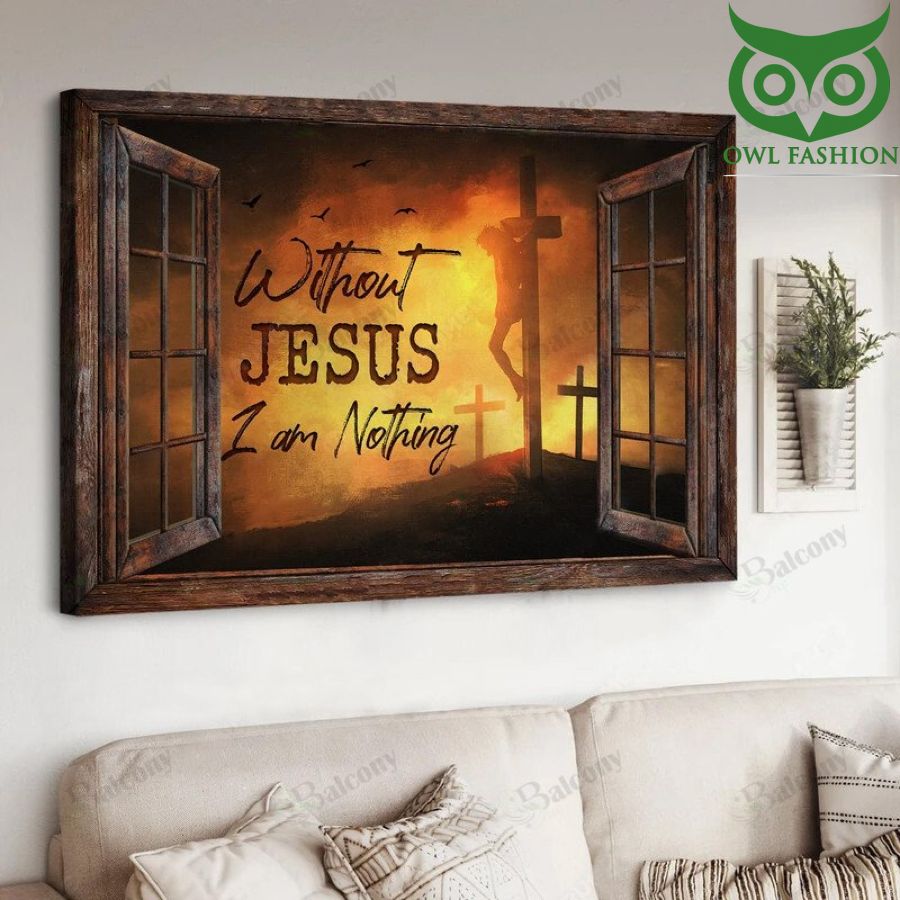 Without Jesus I am Nothing Canvas