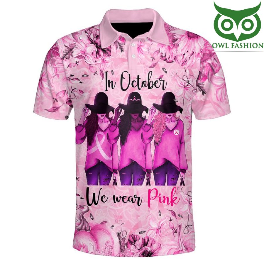 106 In October We Wear Pink Breast Cancer Awareness 3D shirt