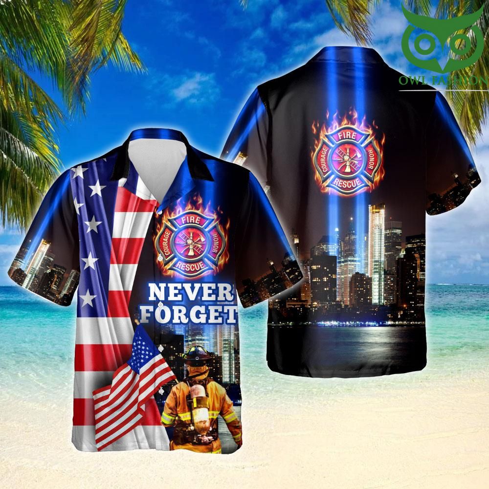 Never Forget 911 Firefighter Hawaiian Shirt