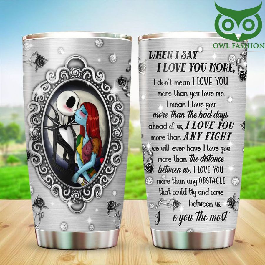 125 Jack Skellington And Sally When I Say I Love You More Tumbler