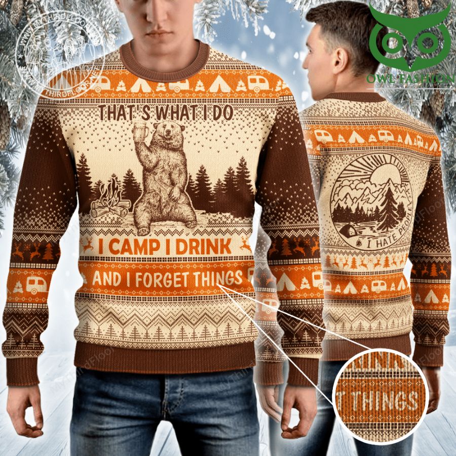 That's What I Do I Camp I Drink And I Forget Things Ugly Christmas Sweater
