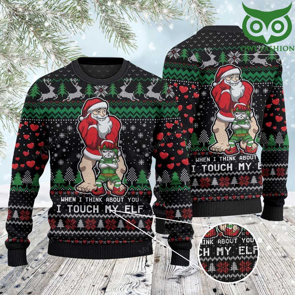 When I Think About You I Touch My Elf All Over Print 3D Ugly Sweater
