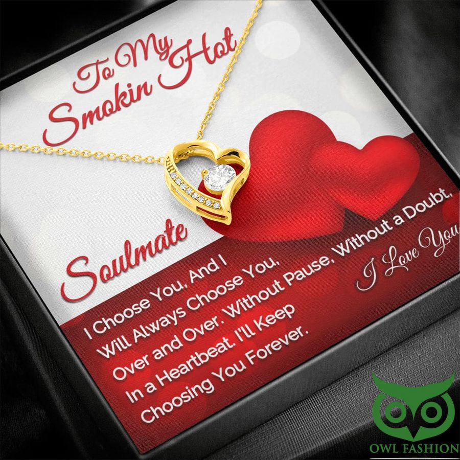 My Smokin Hot Soulmate I Love You I Choose You Necklace Valentine Gift