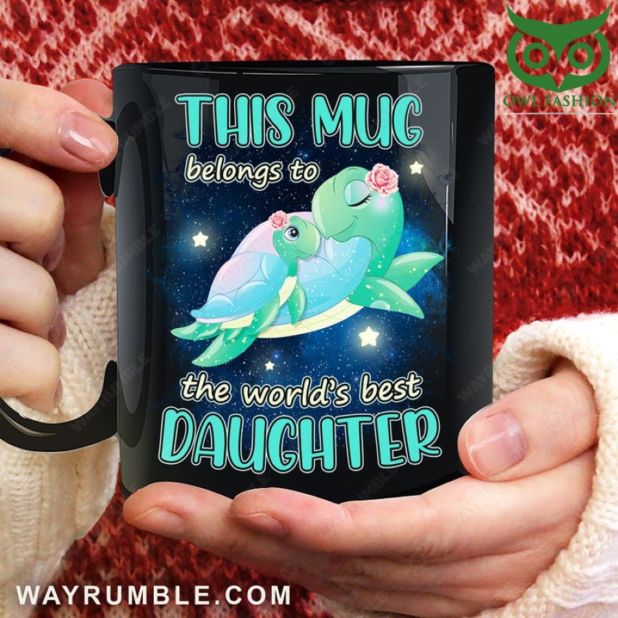 Mom to daughter Lovely sea turtle Belongs to the world's best daughter Family Mug