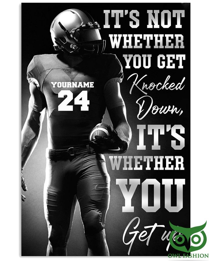 NFL Man It's whether you get up Custom Poster
