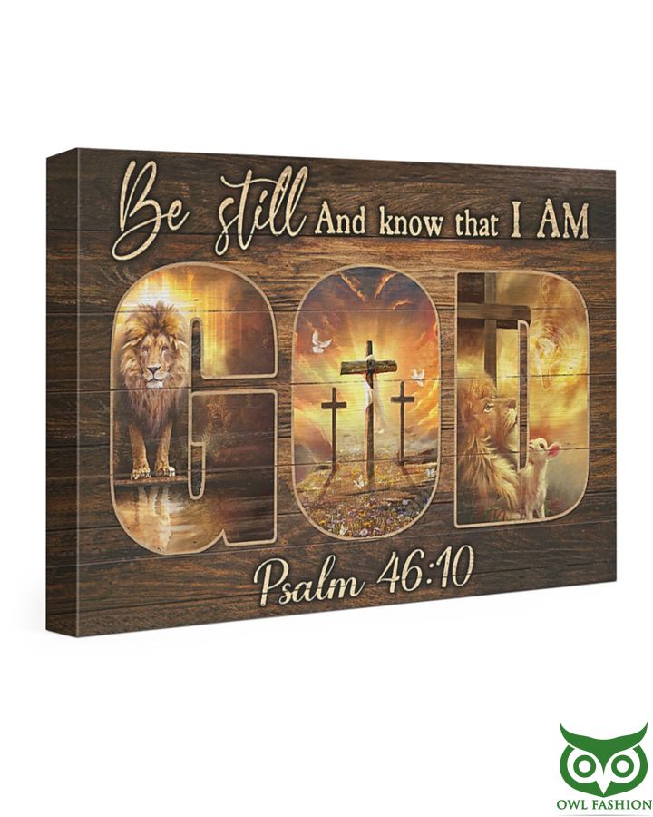 Be Still And Know that I Am GOD Gallery Wrapped Canvas Prints