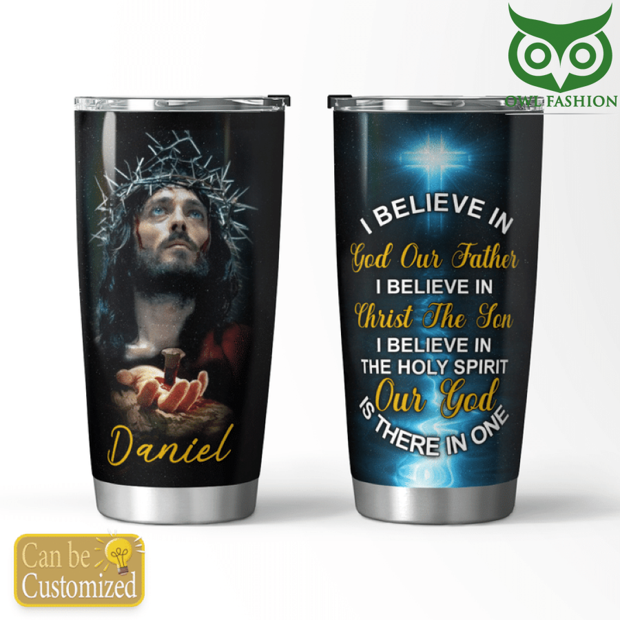 Custom Name I BELIEVE IN GOD OUR FATHER TUMBLER