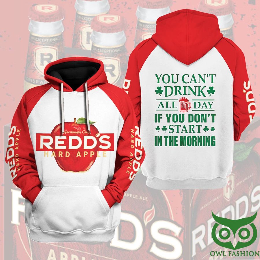 Redd's Apple Ale Beer You Can't Drink All Day 3D Hoodie