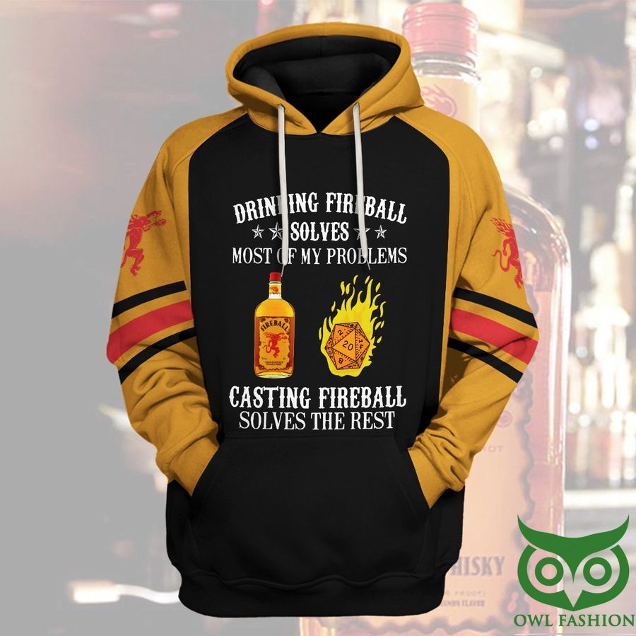 Fireball Drink Fireball Solves Most Of My Problems 3D Hoodie