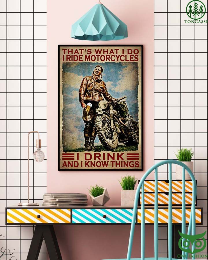 14 I ride motorcycles I drink and I know things poster