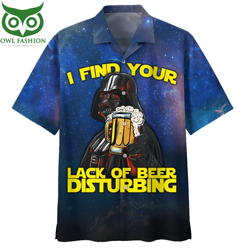 7 Star War Darth Varder Lack of beer Disturbing Hawaiian Shirt