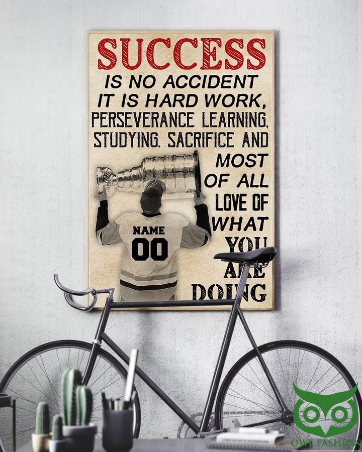 13 Custom Name Number Hockey Success is no accident Poster