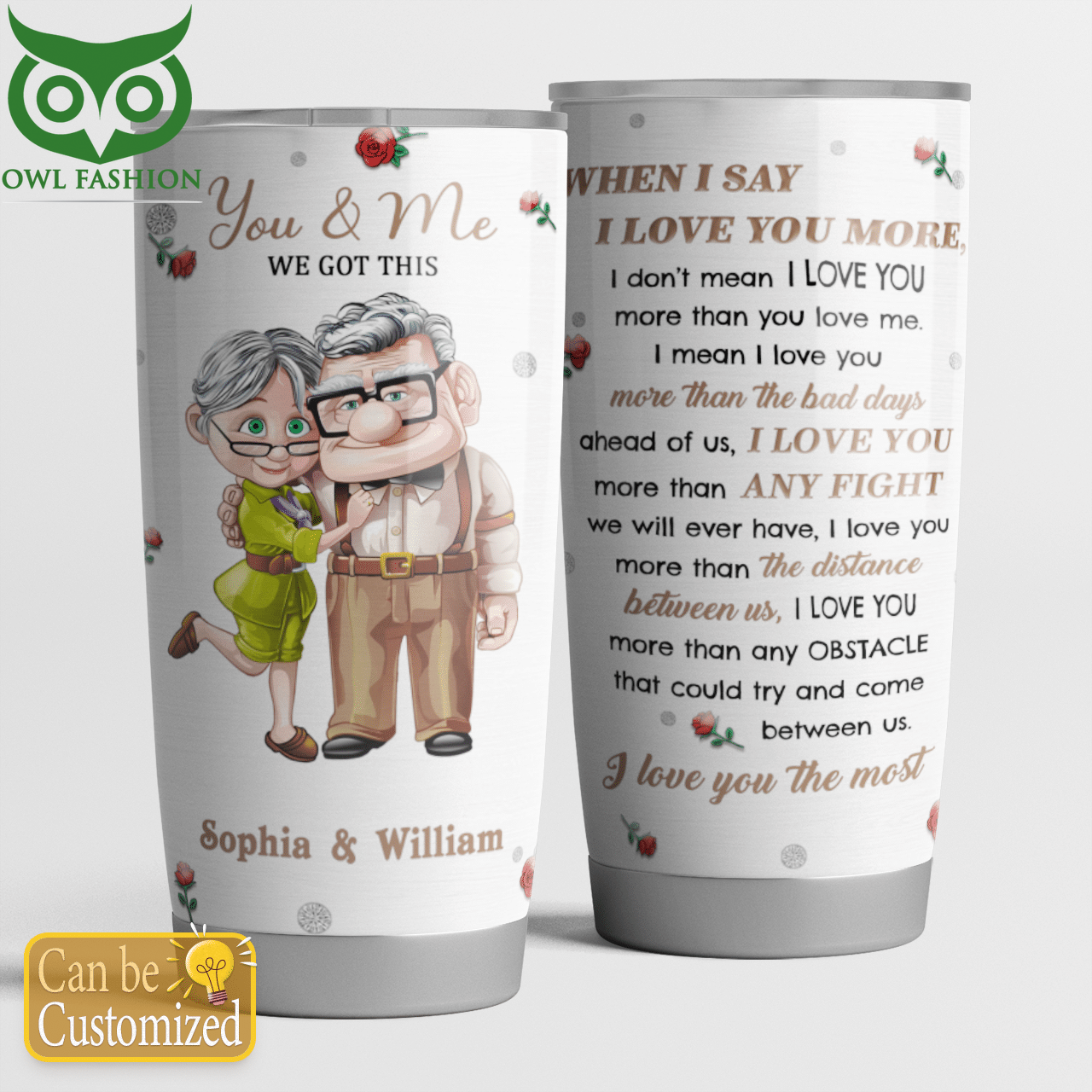 64 Personalized Up couple Carl and ellie When I Say I Love You More Tumbler