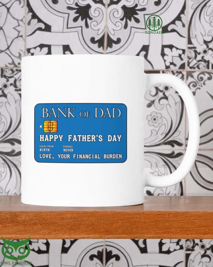 79 Bank Of Dad Happy Fathers Day Mug