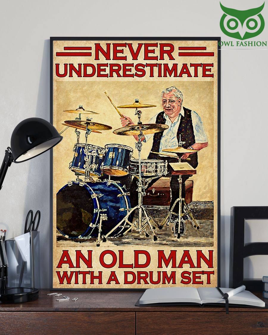 Never Underestimated An Old Man With A Drum Set Poster