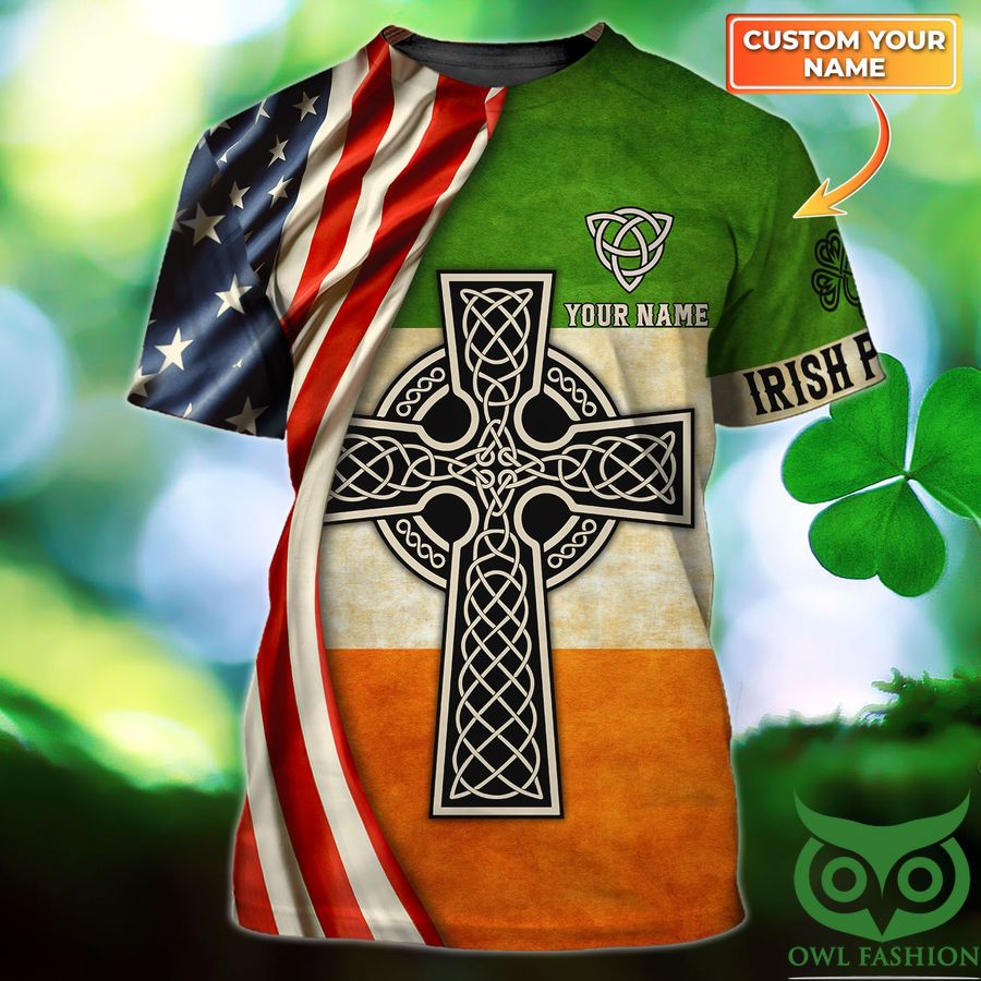 Custom Name Ireland Flag Color with America Flag and Cruficix St.Patrick's Day 3D T-shirt
