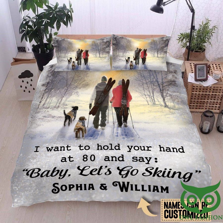 Personalized Hold hand at 80 and say Baby Let's go Skiing Bedding Set
