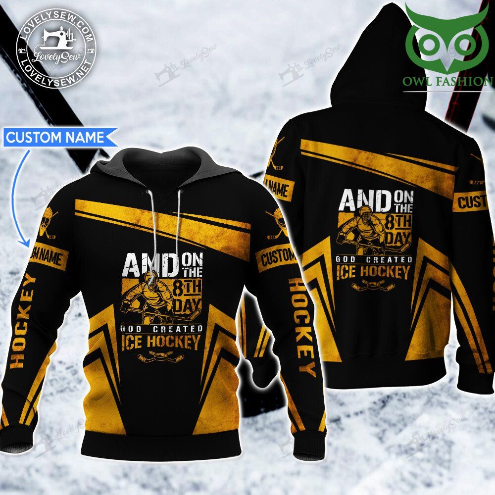 And on 8th day god created Ice Hockey Personalized 3D Hoodie 