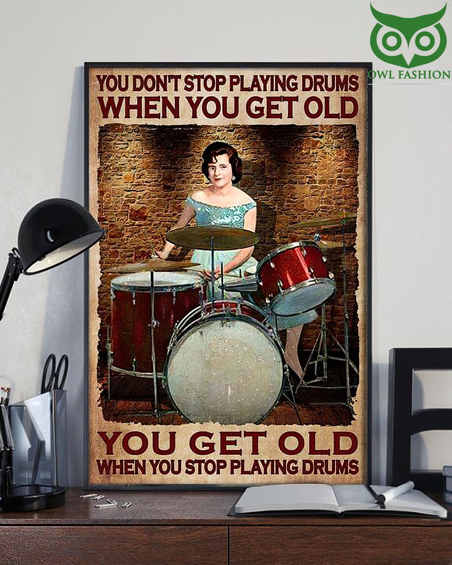 Woman Get Old when stop playing Drums Poster