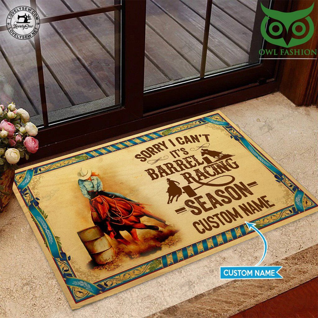 Sorry I can't it's Barrel Racing season Personalized Doormat 