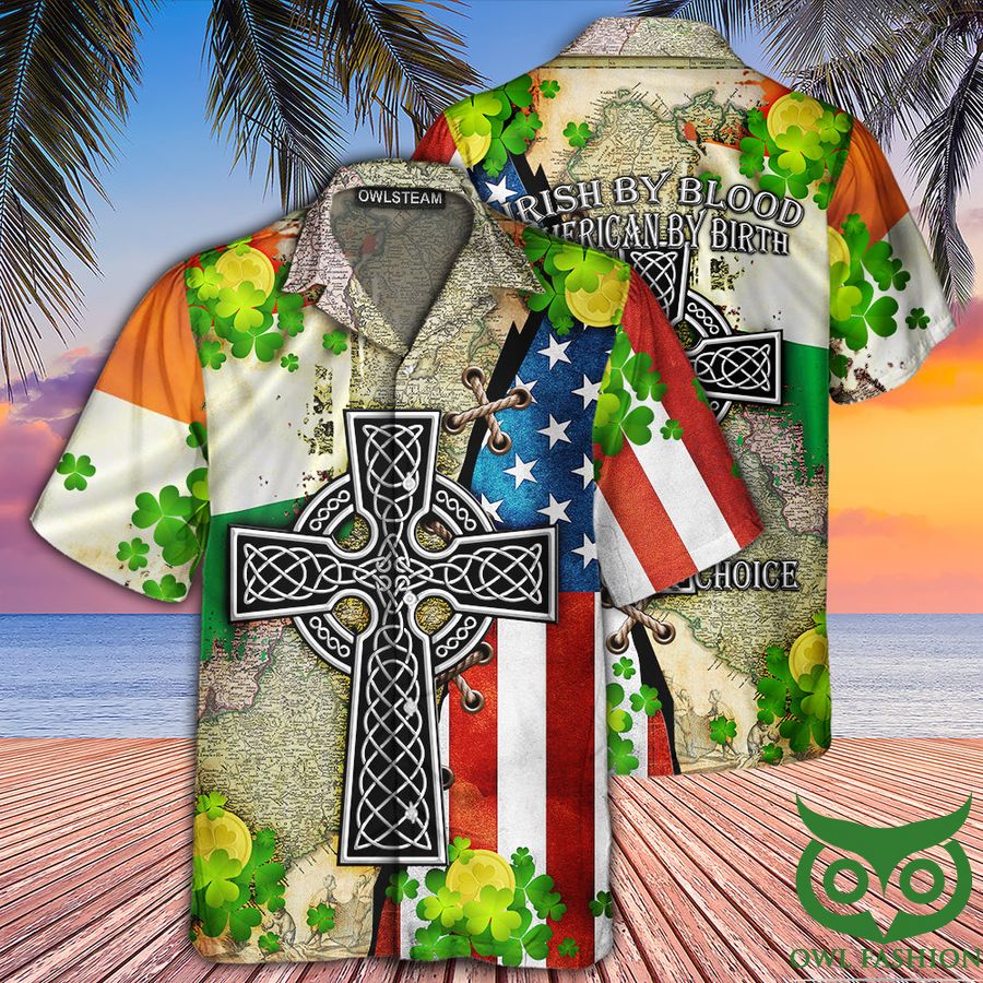 19 Irish by blood american by birth patriot by choice Hawaiian shirt