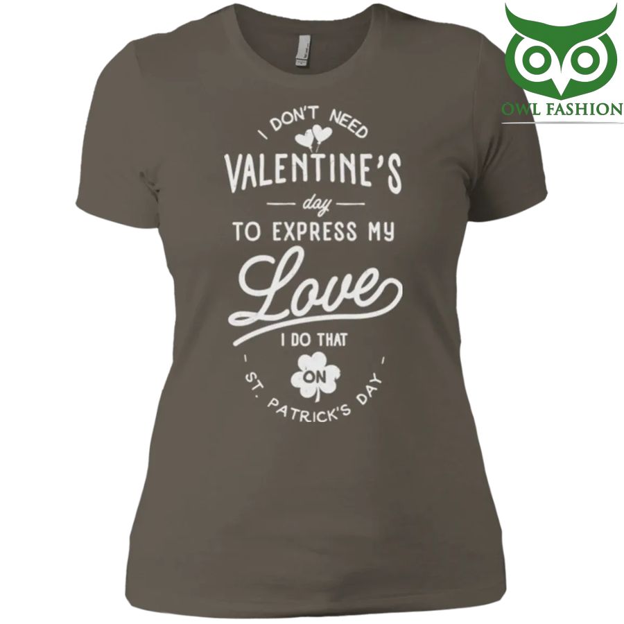 I do that on ST Patrick day Valentines Day Womens Premium T-Shirt