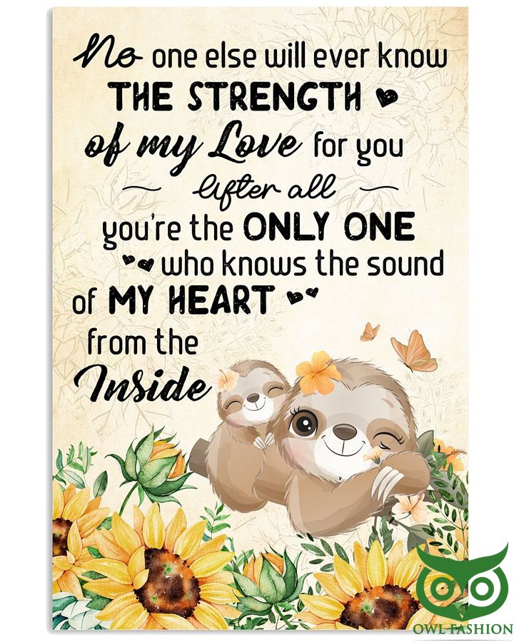 Lovely Baby Sloth Strength Of my love Sound of my heart Vertical Poster