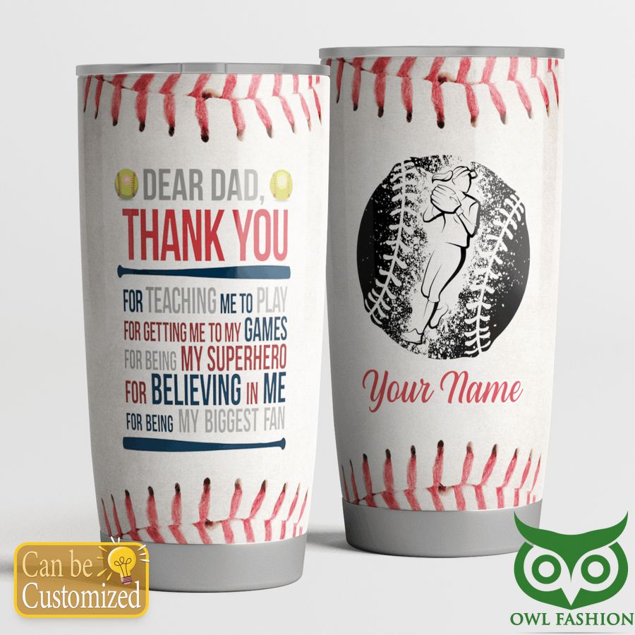 Personalized Thanks Dad for teaching me softball tumbler