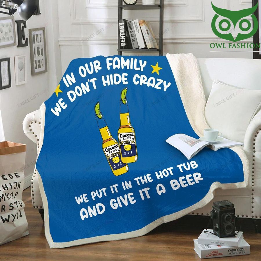 Corona Extra Don't hide crazy in family Fleece Blanket 