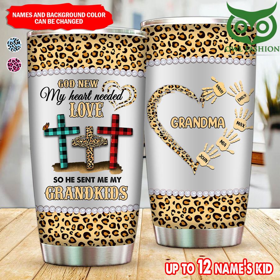 237 Personalized God Knew Grandma Needs Love Tumbler cup