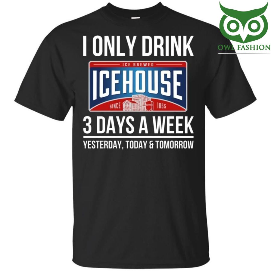 I Only Drink Icehouse Beer 3 Days A Week T-Shirt