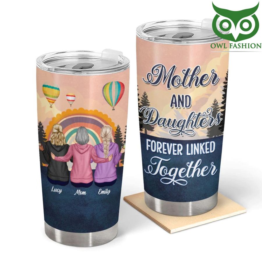 272 Personalized Good Mother And Daughter Forever Linked Together Tumbler cup