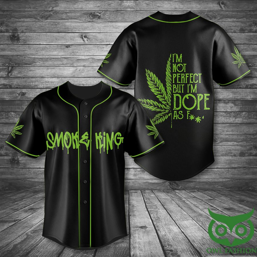 Smoke King I'm not Perfect Green Weed Leaf Black Baseball Jersey Shirt