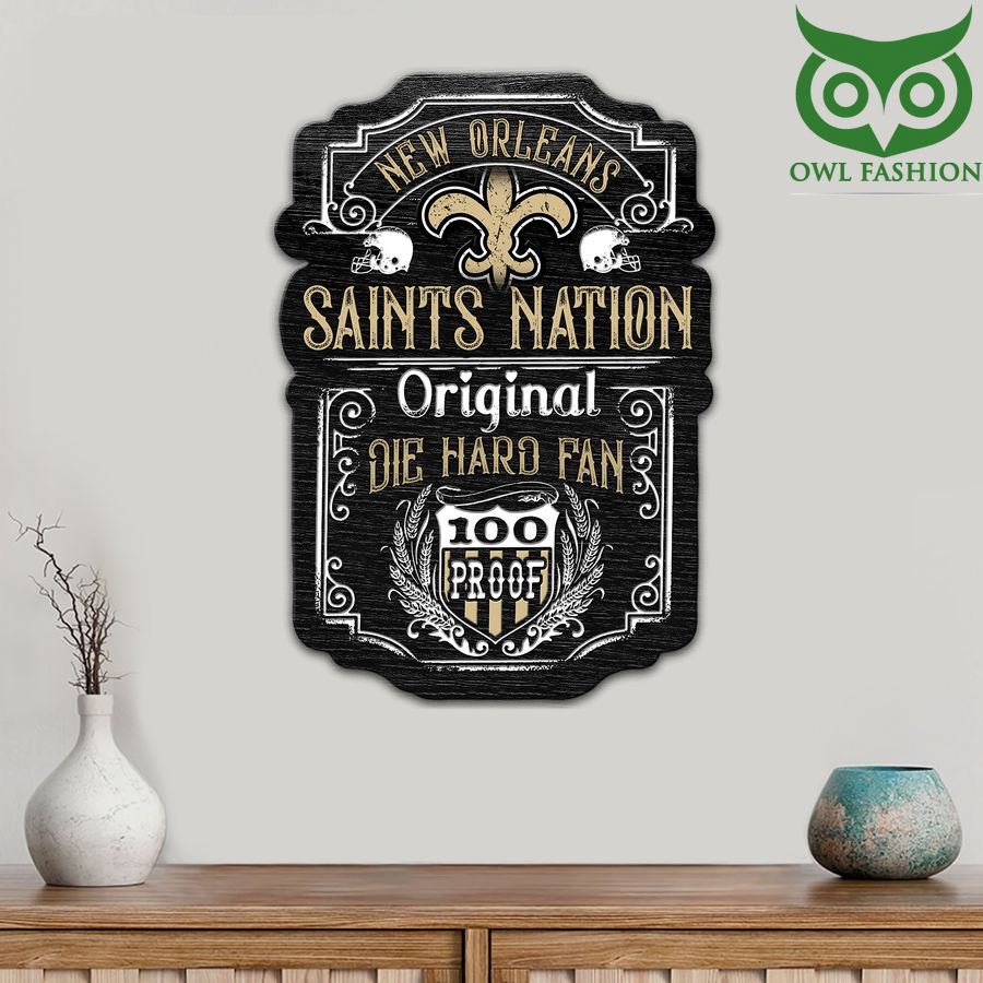 Die Hard Fan New Orleans Saints Nation 100 Proof Metal Cut Sign