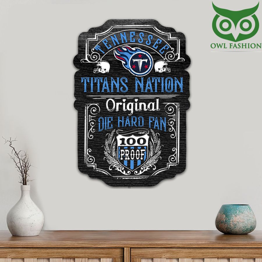 Die Hard Fan Tennessee Titans Nation 100 Proof Metal Cut Sign