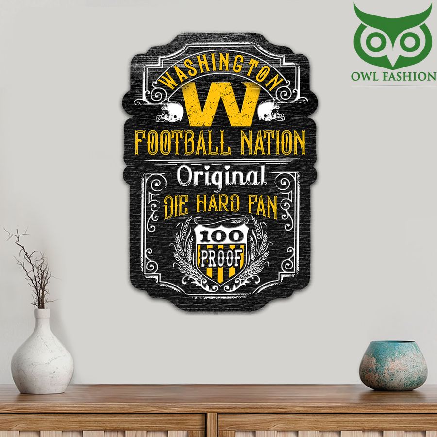 Die Hard Fan Washington Football Nation 100 Proof Metal Cut Sign