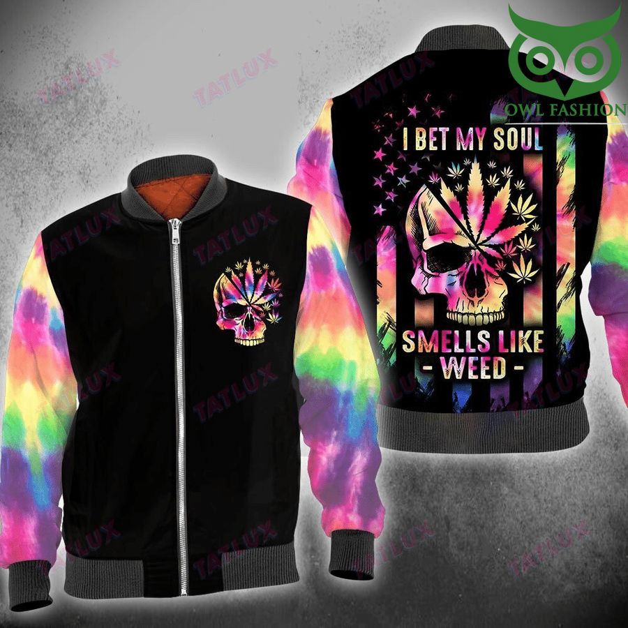 Weed I bet my soul smell like weed 3D bomber jacket