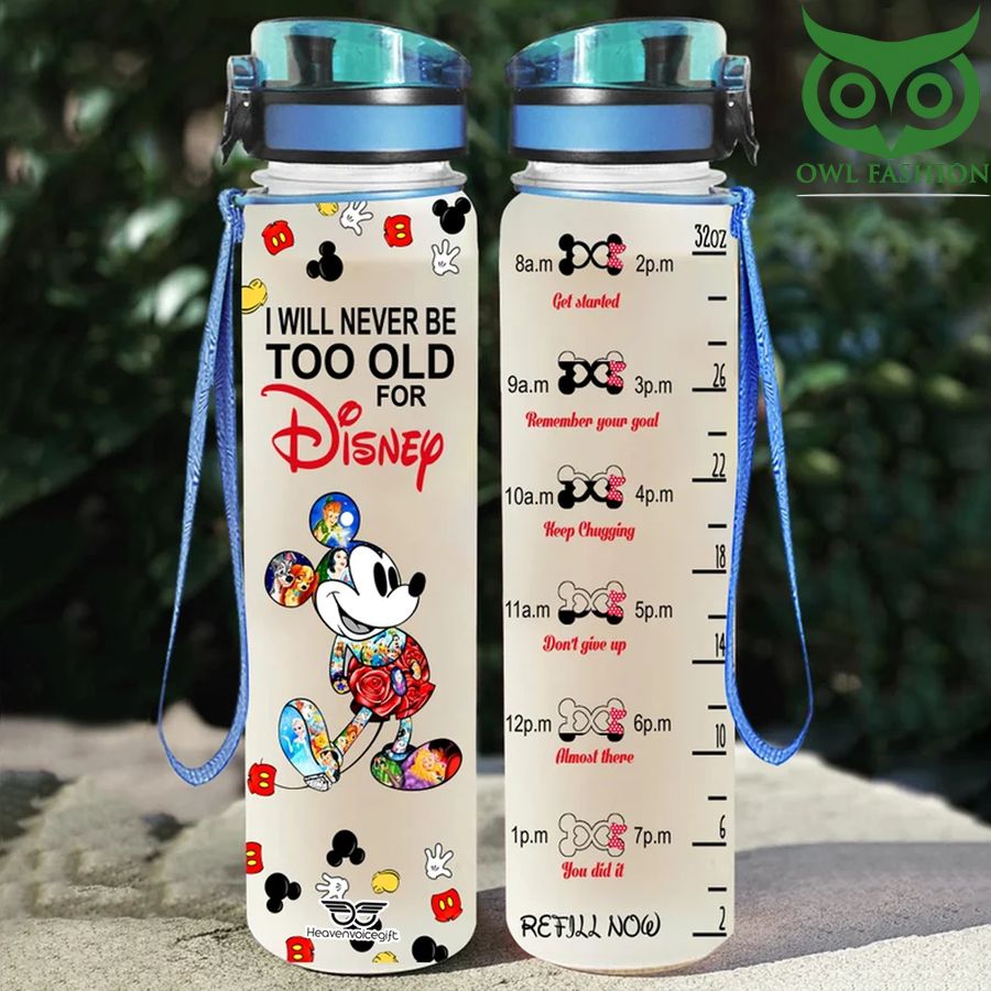 Mickey roses I will never be too old for Disney Water tracker bottle