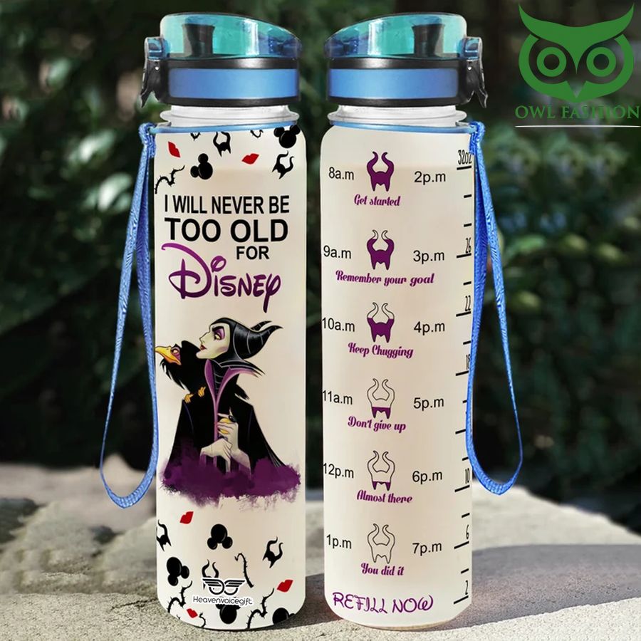 Maleficent I will never be too old for Disney water tracker bottle