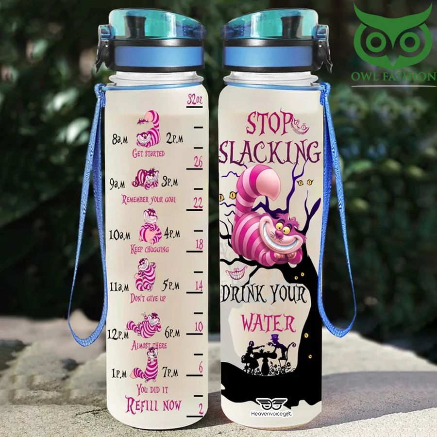 Cheshire cat stop slacking drink your water tracker bottle