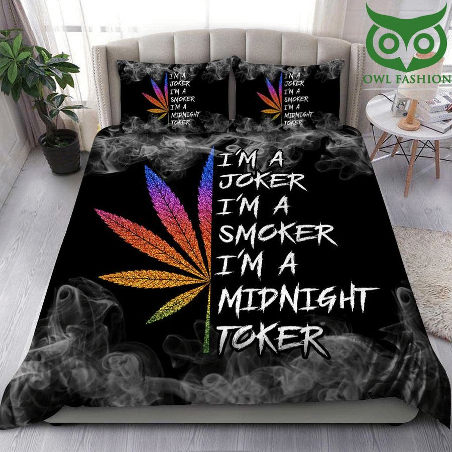 Weed cannabis I'm a joker I'm a smoker I'm a midnight toker Bedding Set