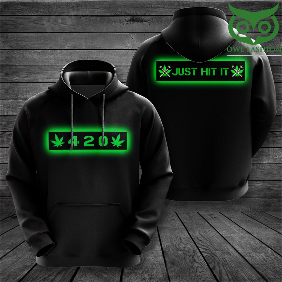 Weed 420 just hit it black 3D hoodie
