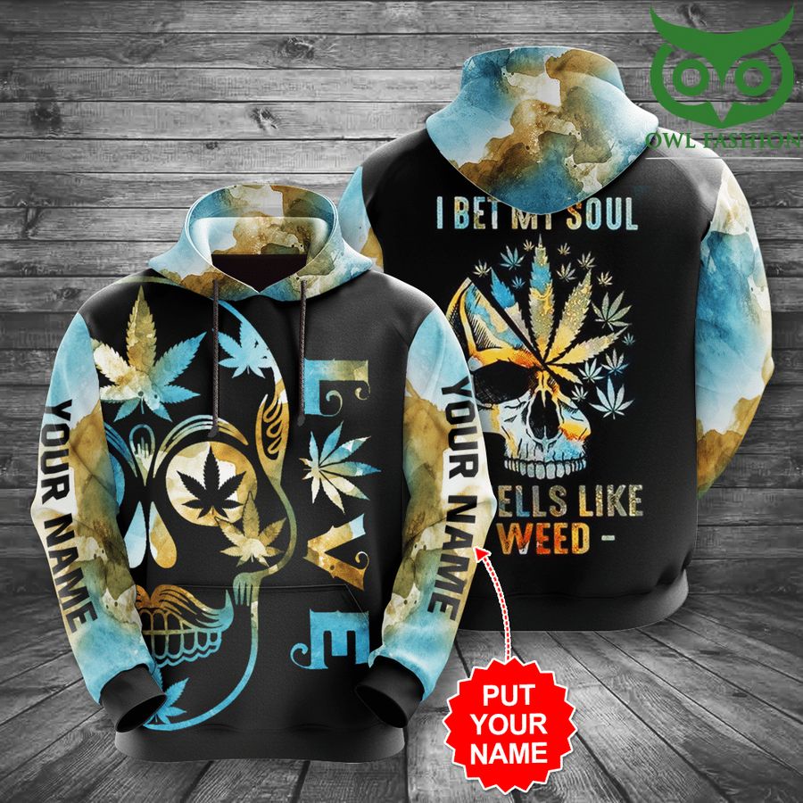 32 Personalized Weed I Bet My Soul 3D hoodie