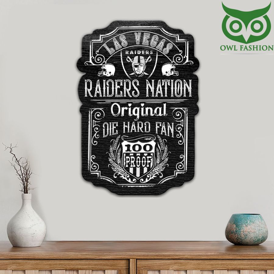 83 Die Hard Fan Las Vegas Raiders Nation 100 Proof Metal Cut Sign