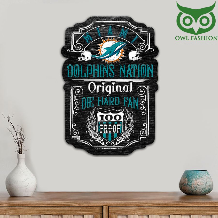 100 Die Hard Fan Miami Dolphins Nation 100 Proof Metal Cut Sign