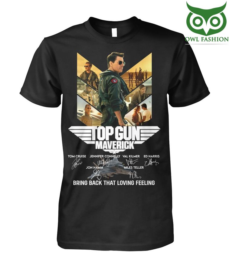 Top Gun Maverick Shirt Bring Back That Loving Feeling Tom Cruise