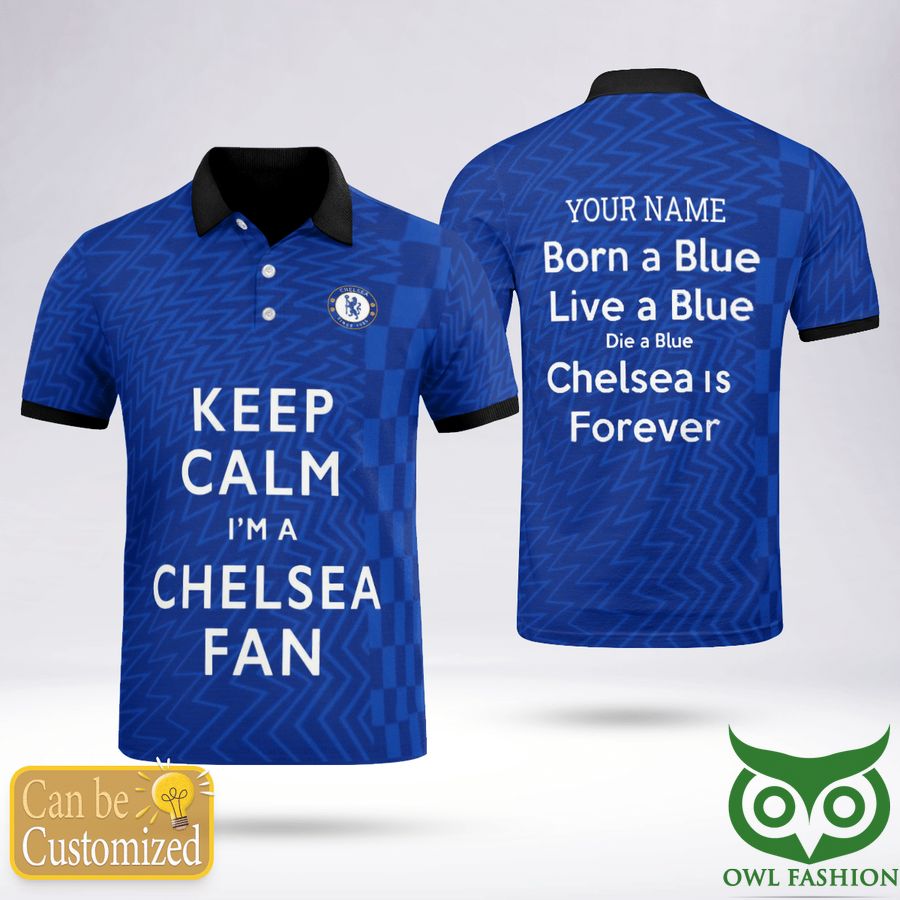 Custom Name I Am A Chelsea Fan Keep Calm Polo Shirt