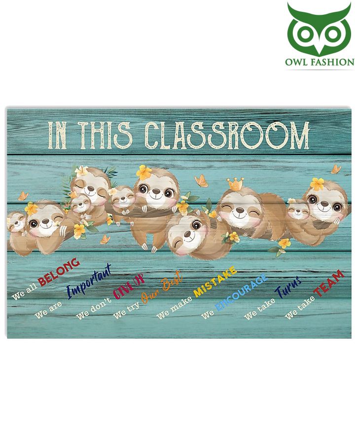 Sloth In This Classroom We Are Important Horizontal Poster 