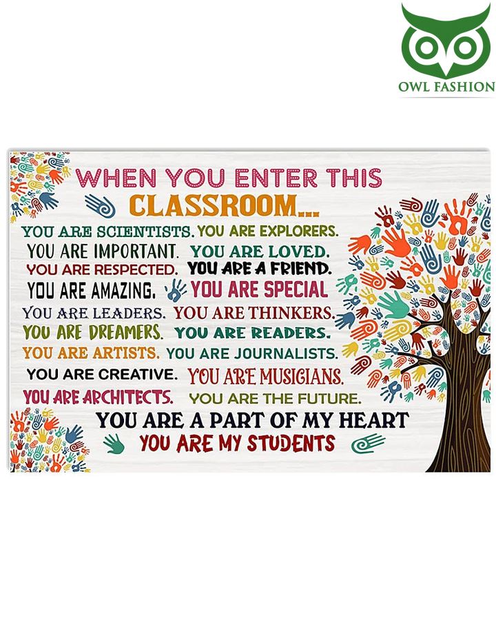 Back To School Horizontal When You Enter This Classroom You Are Scientists Poster 